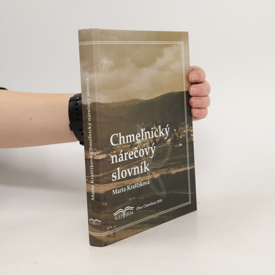 Marta Krafčíková Chmeľnický nárečový slovník