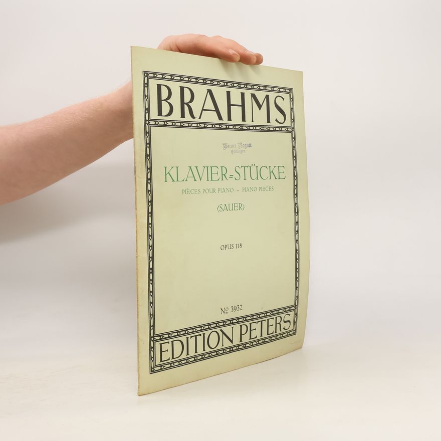 Emil von Sauer Brahms. Klavierstücke. Opus 118