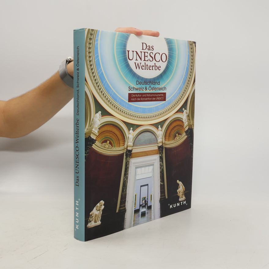 Autorenkollektiv Das UNESCO-Welterbe - Deutschland, Schweiz & Österreich