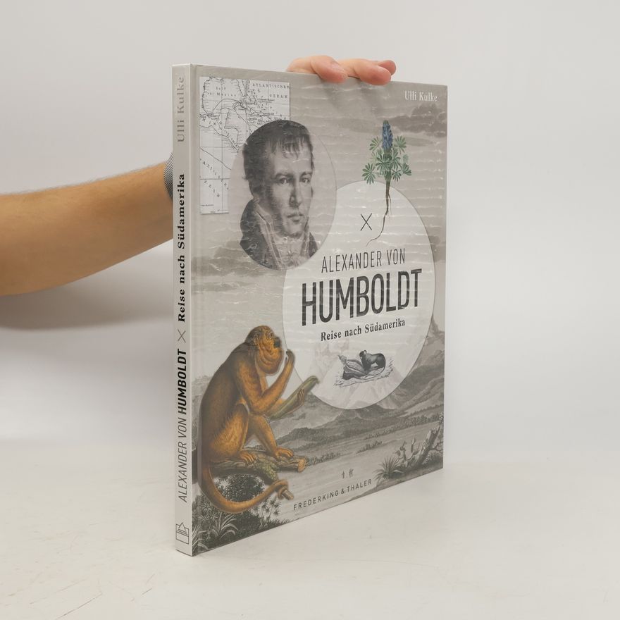 Ulli Kulke Alexander von Humboldt