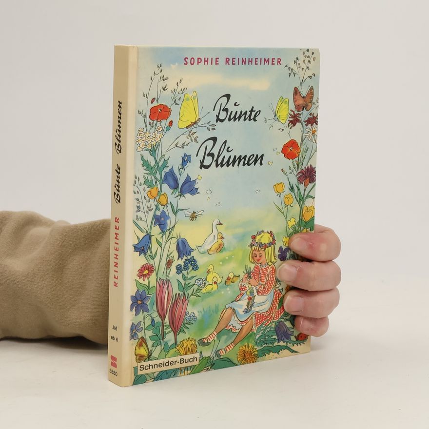 Sophie Reinheimer Bunte Blumen