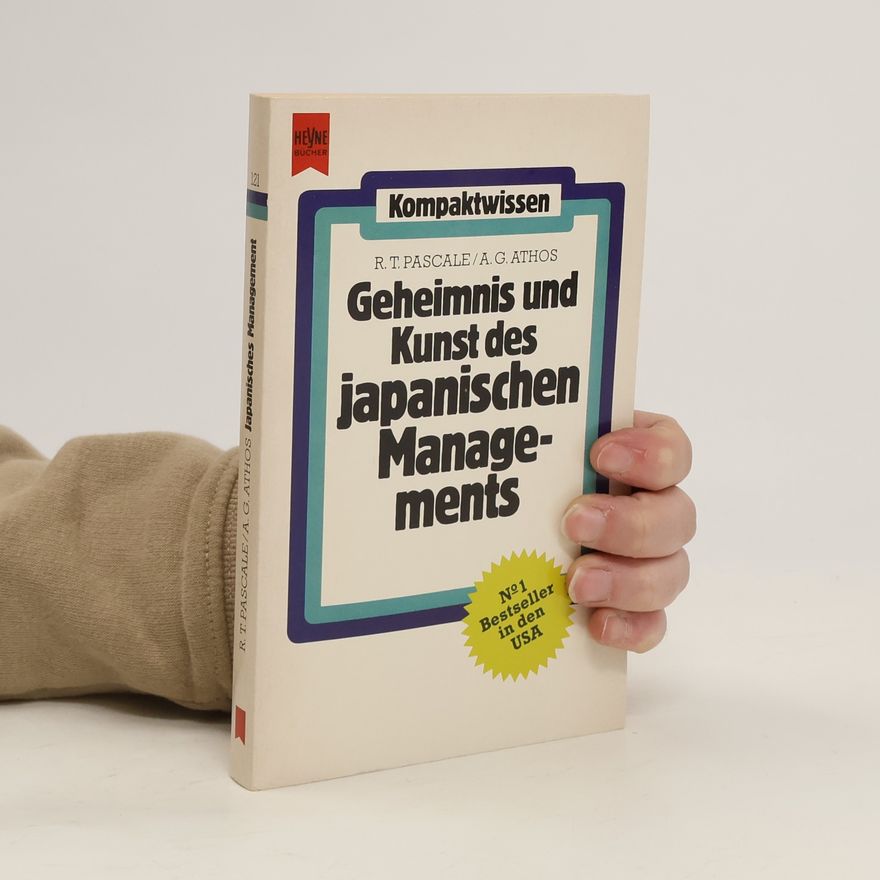 Richard Pascale Geheimnis und Kunst des japanischen Managements
