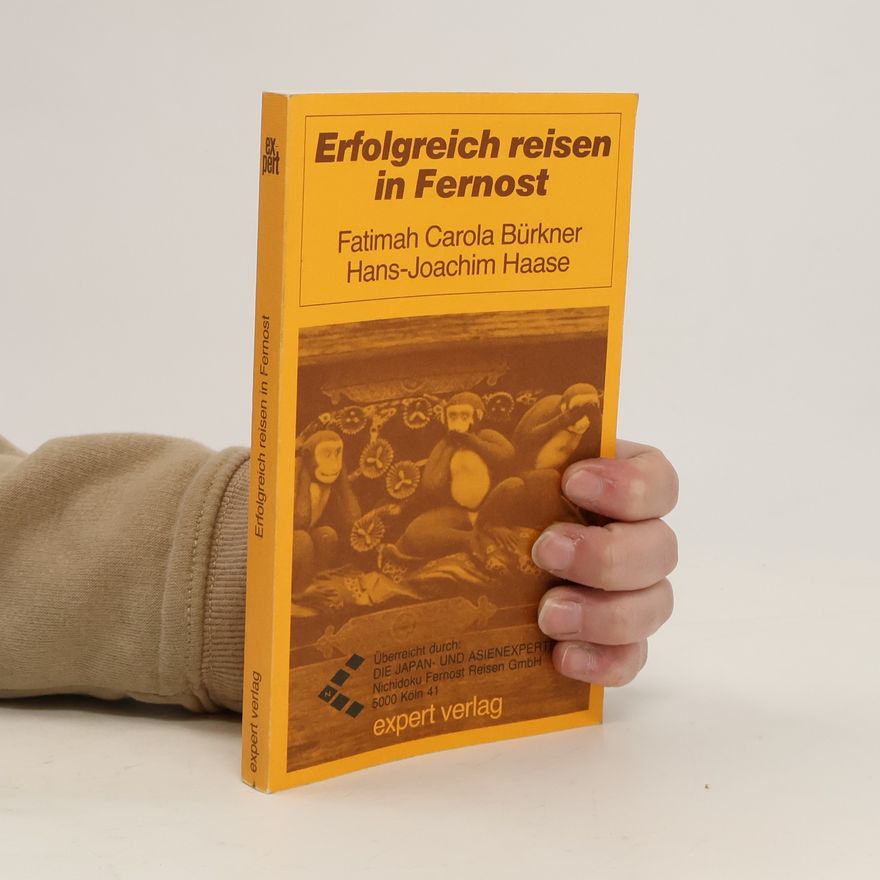 Carola Bürkner Erfolgreich reisen in Fernost