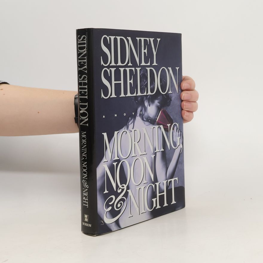 Sidney Sheldon Morning Noon & Night