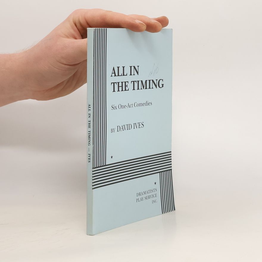 David Ives All in the Timing