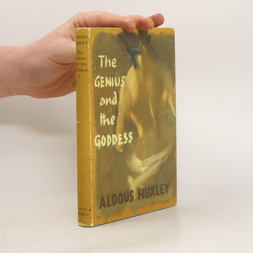 Aldous Huxley The Genius and the Goddess