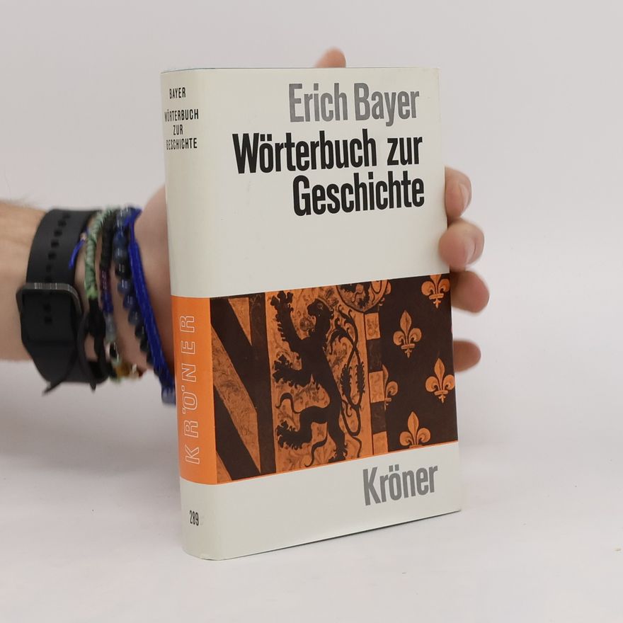 Erich Bayer Wörterbuch zur Geschichte