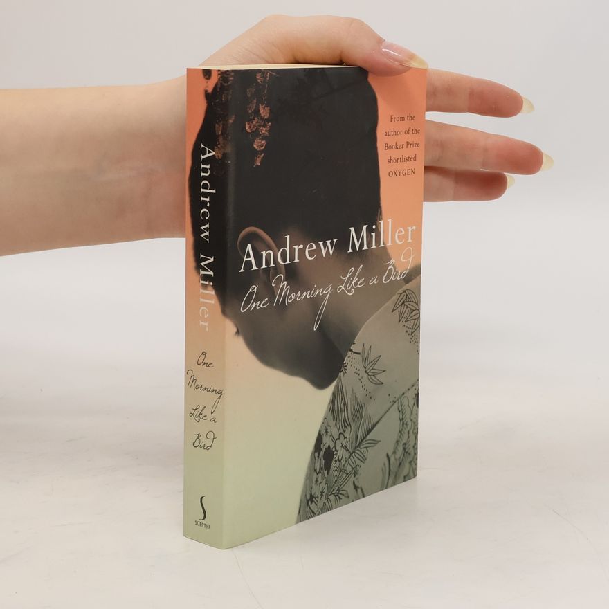 Andrew Miller One Morning Like a Bird