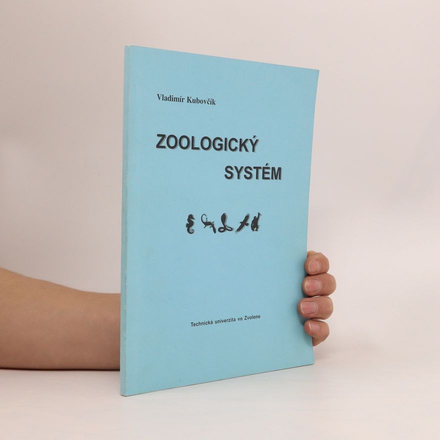 Vladimír Kubovčík Zoologický systém