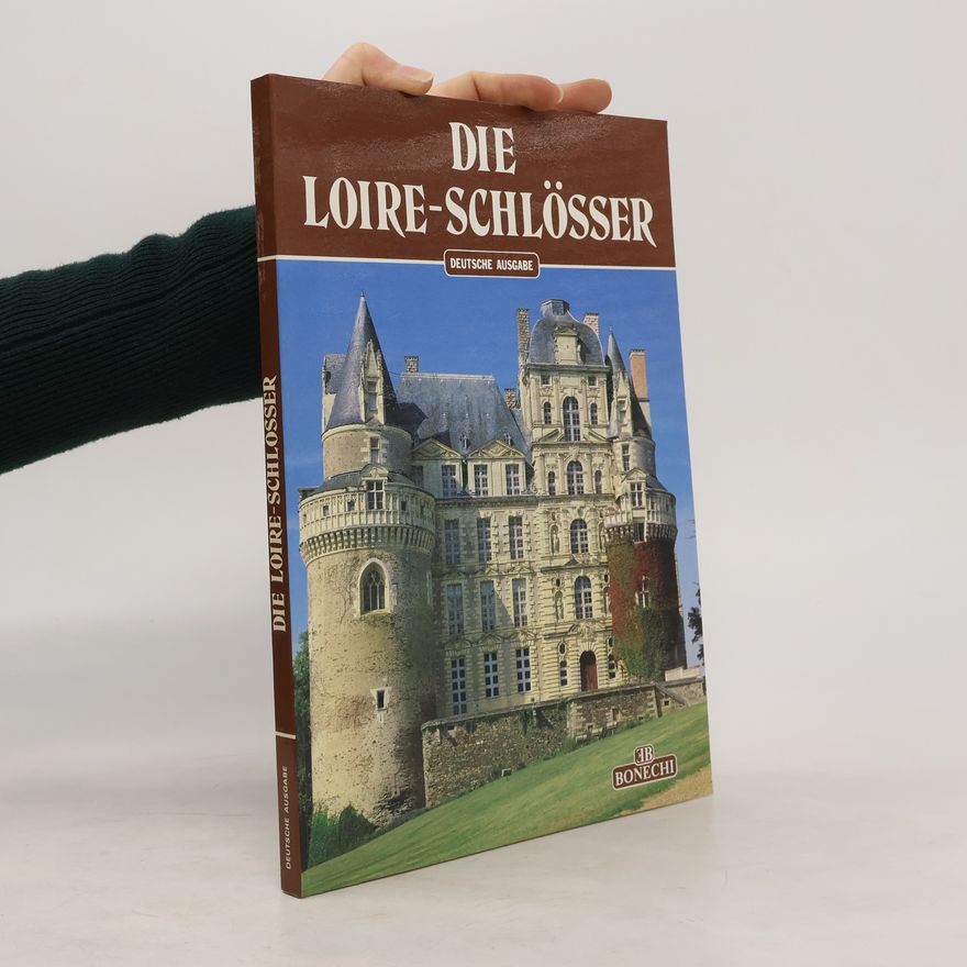 Autorenkollektiv Die Loire-Schlösser