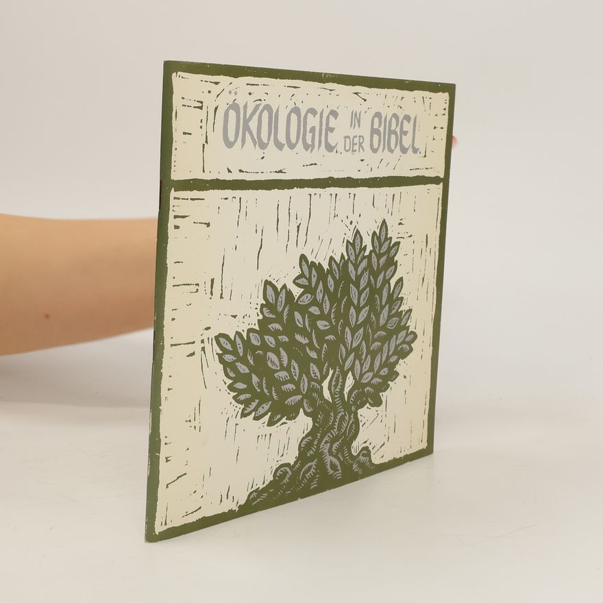 Autorenkollektiv Ökologie in der Bibel