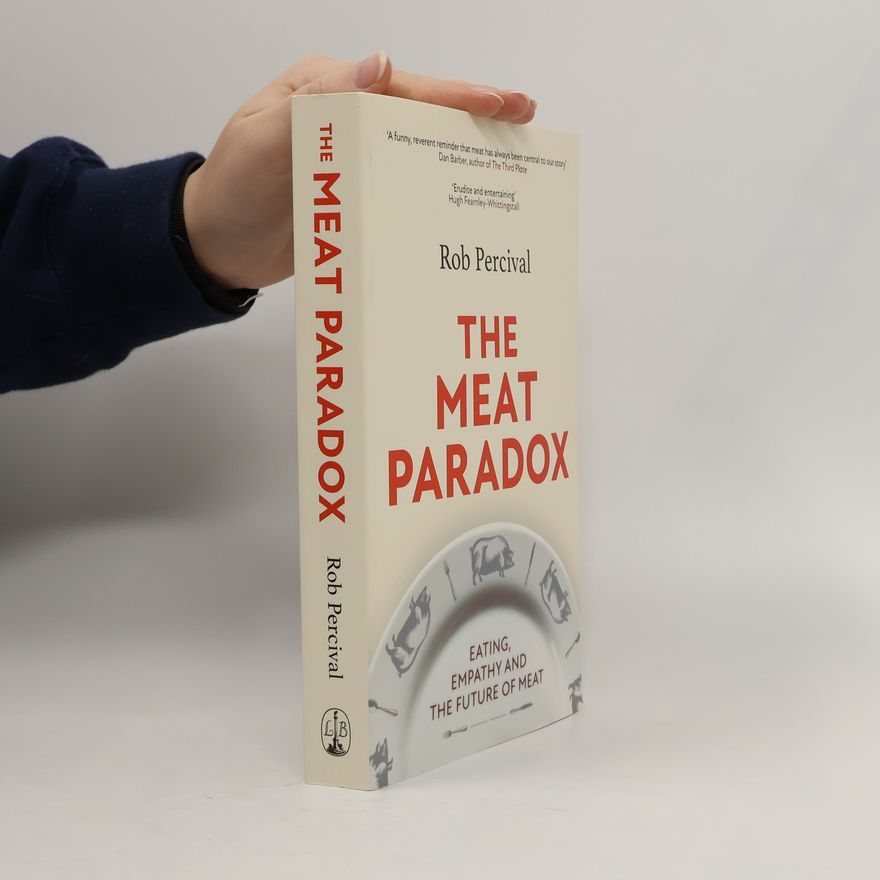 Rob Percival The Meat Paradox