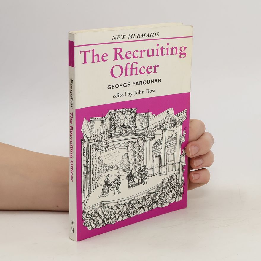 George Farquhar The Recruiting Officer