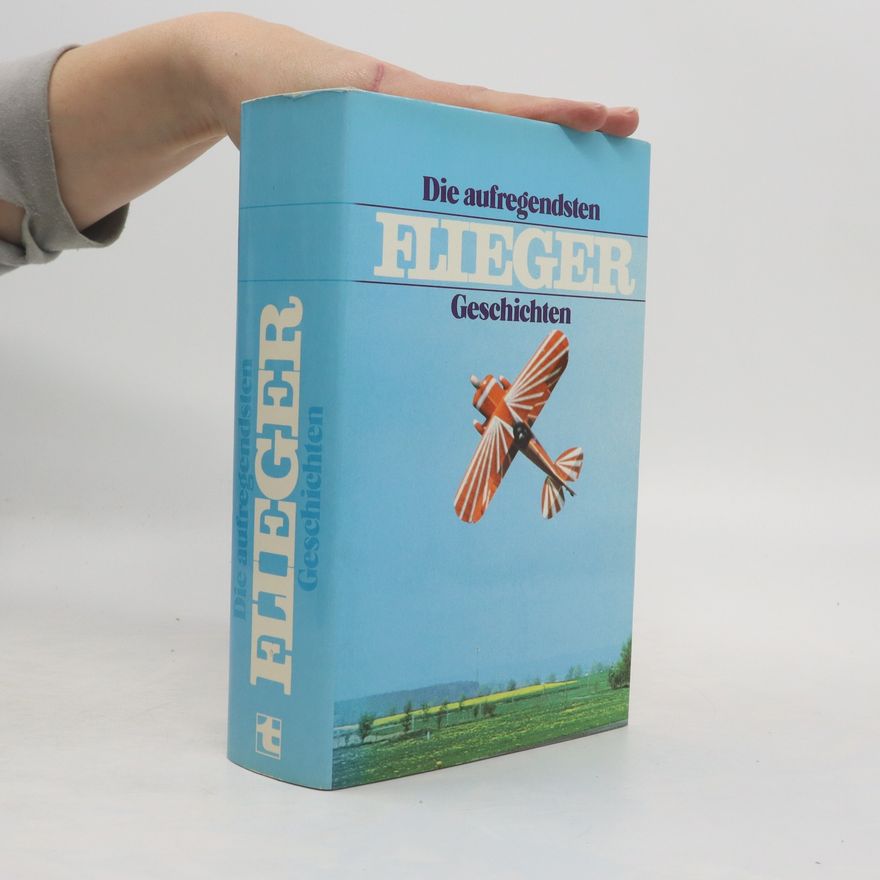 Autores varios Die aufregendsten Flieger. Geschichten
