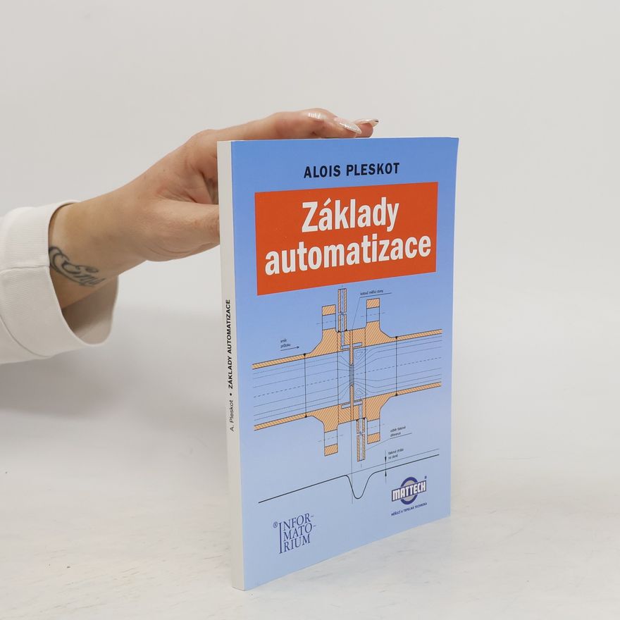 Alois Pleskot Základy automatizace