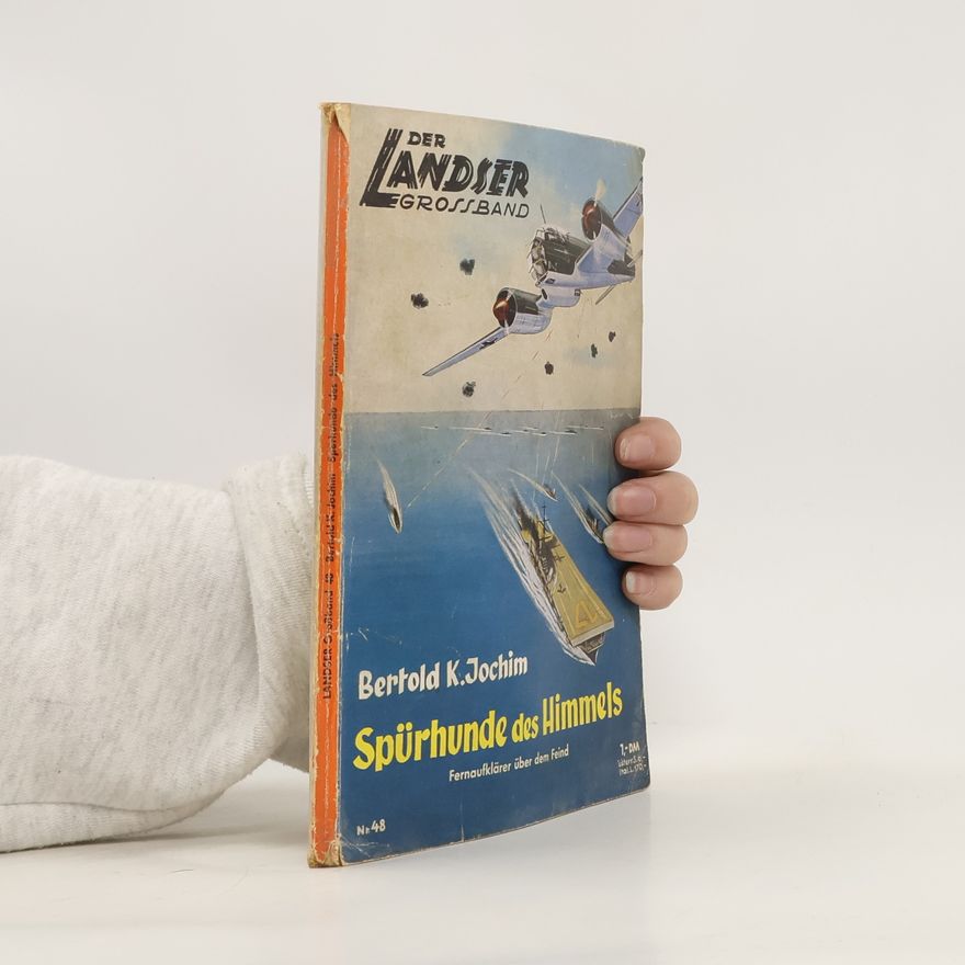 Bertold K. Jochim Der Landser Grossband, Spürhunde des Himmels