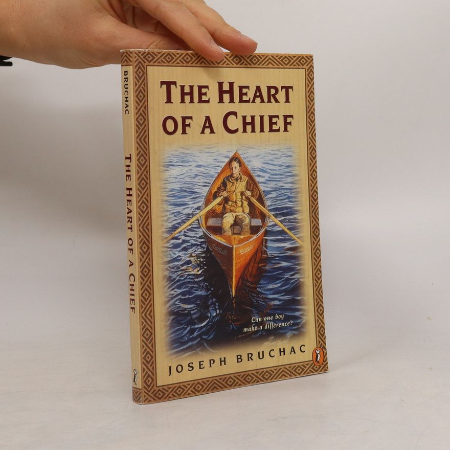 Joseph Bruchac The Heart of a Chief