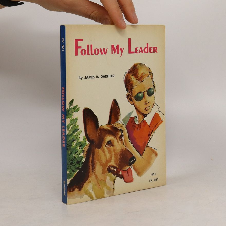 James B. Garfield Follow My Leader