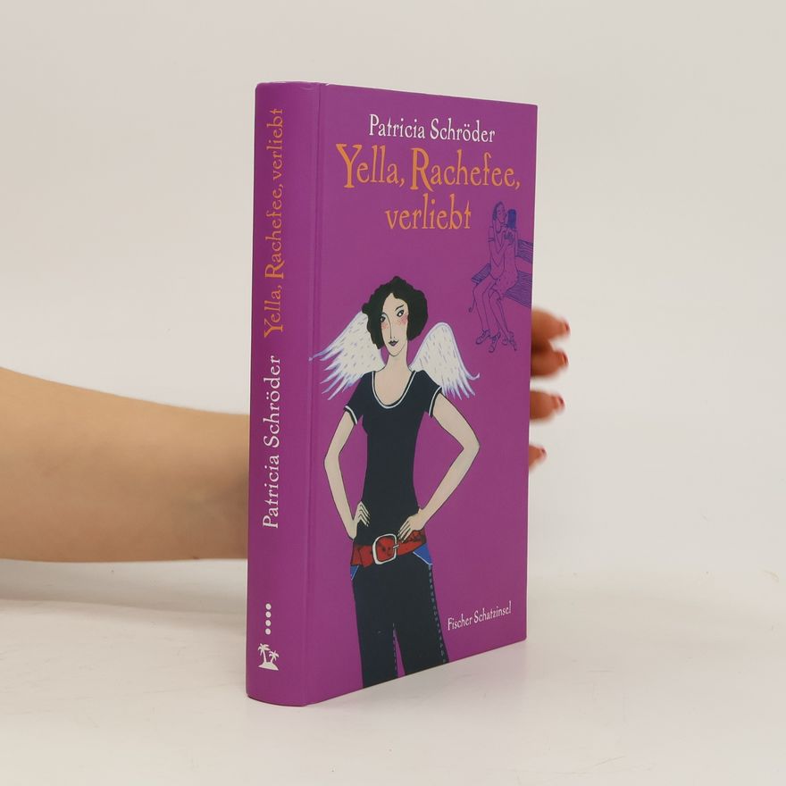 Patricia Schröder Yella, Rachefee, verliebt