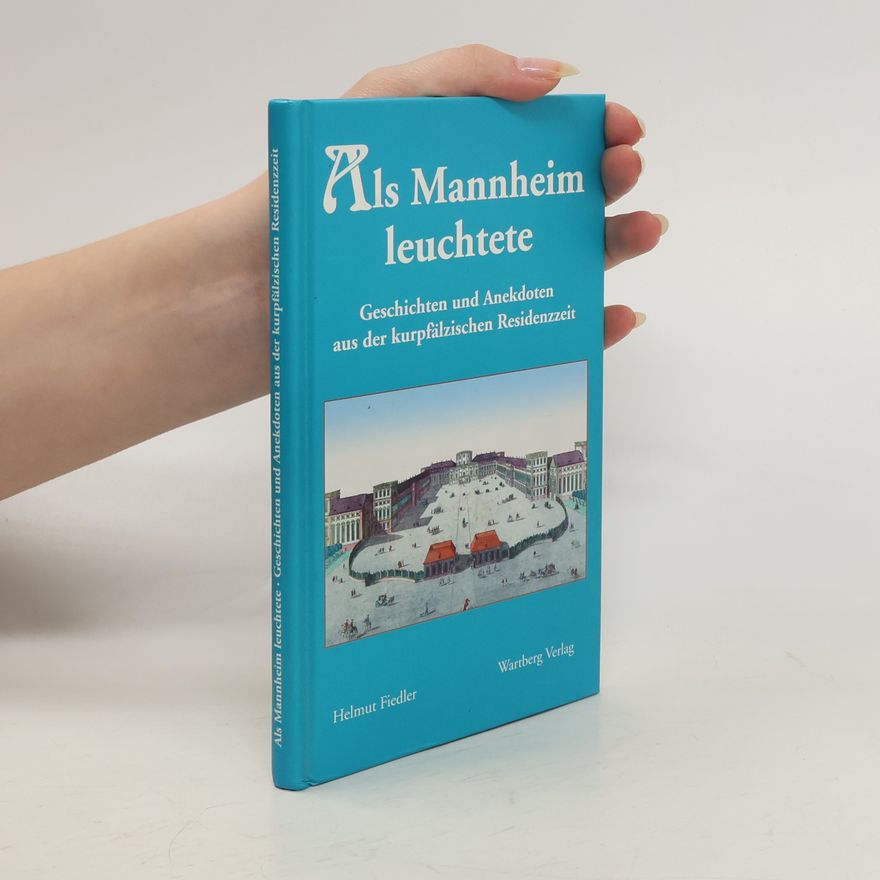 Helmut Fiedler Als Mannheim leuchtete