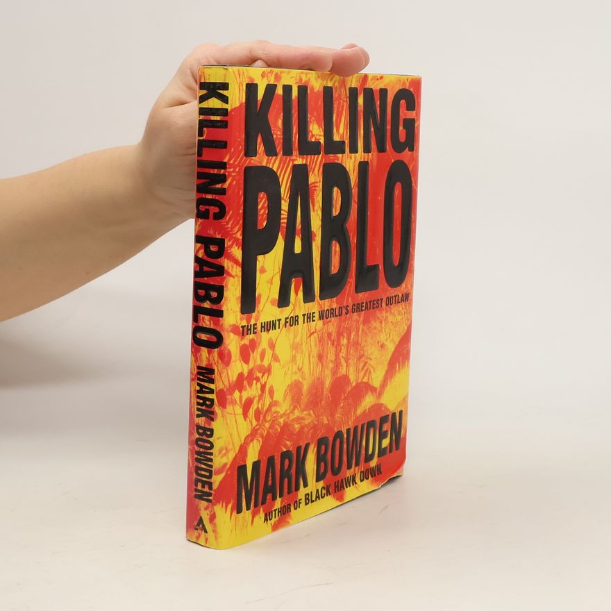 Mark Bowden Killing Pablo