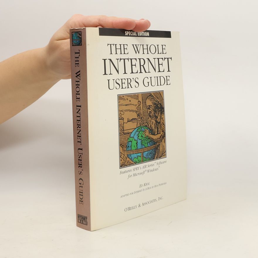 Ed Krol The Whole Internet User’s Guide.