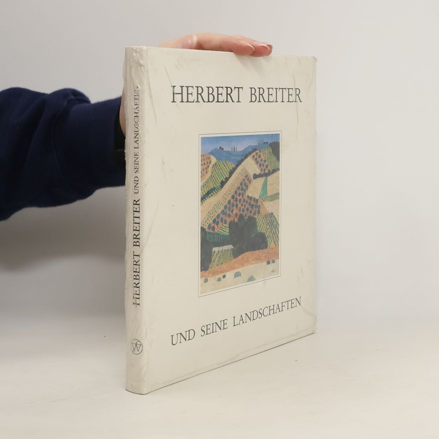 Herbert Breiter Herbert Breiter und seine Landschaften