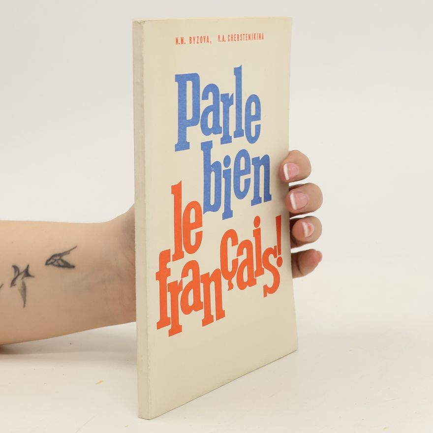 V. A. Cherstenikina Parle bien le français!