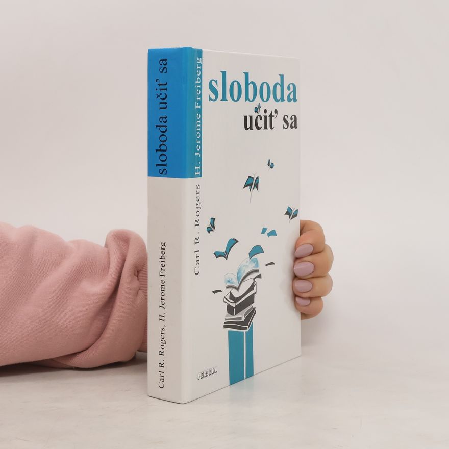 H. Jerome Freiberg Sloboda učiť sa
