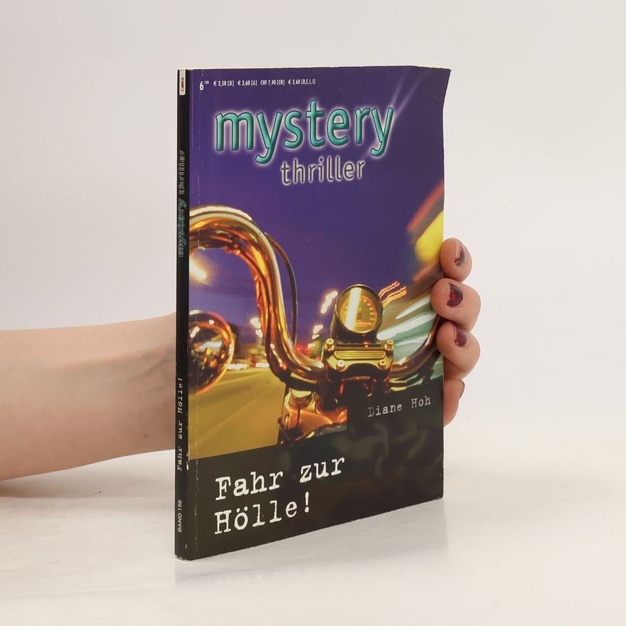 Diane Hoh Mystery Thriller 156. Fahr zur Hölle! 6/2008