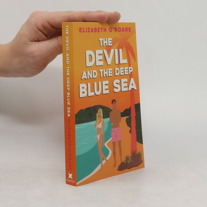 Elizabeth O‘Roark The Devil and the Deep Blue Sea