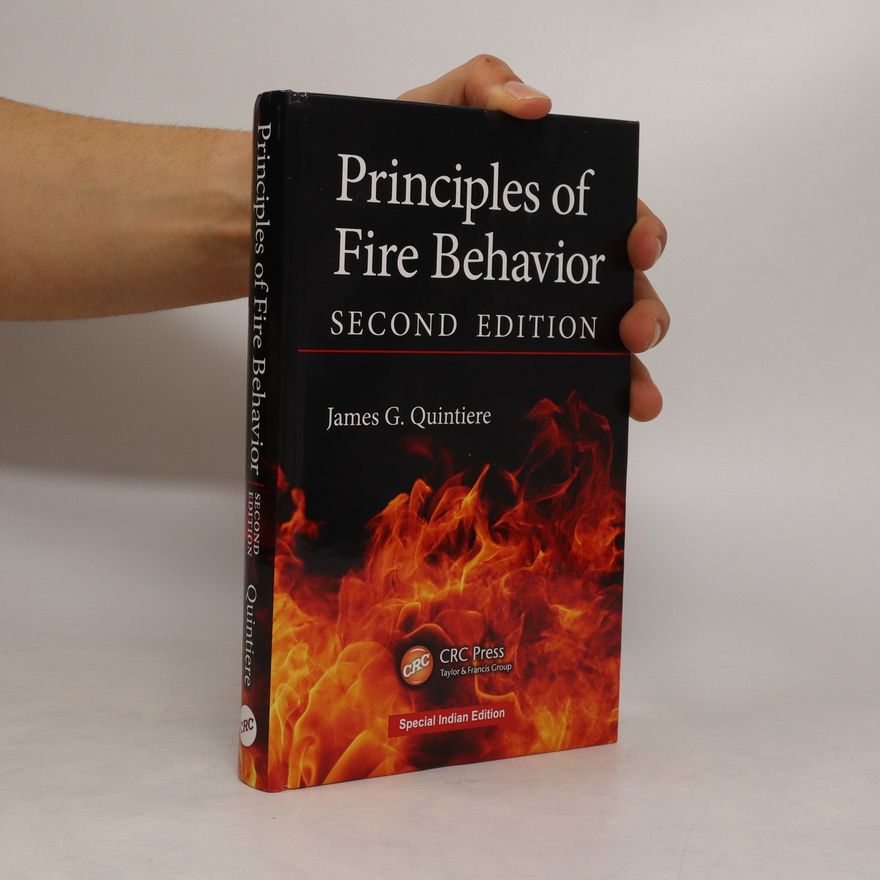James G. Quintiere Principles of Fire Behavior