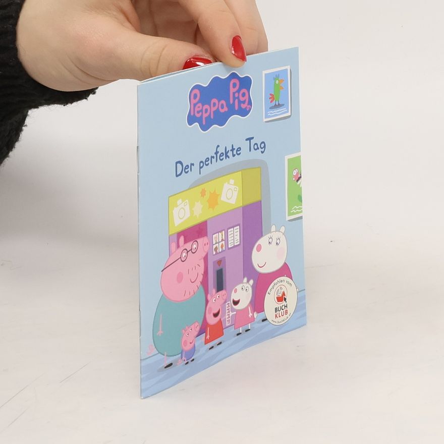 Autorenkollektiv Peppa Pig. Der perfekte Tag