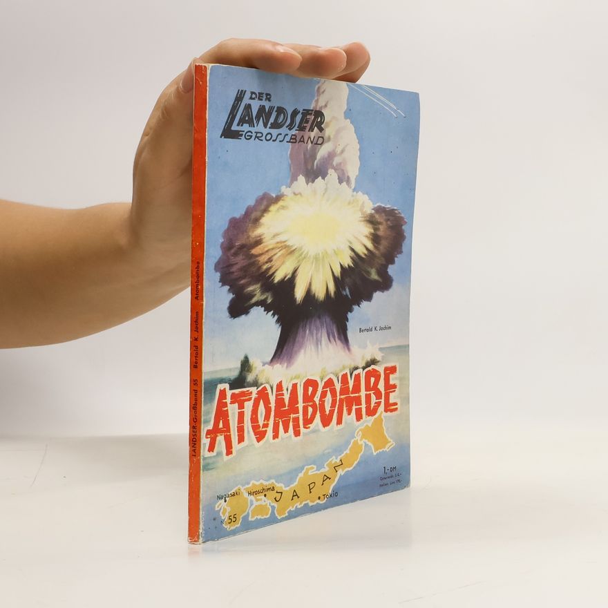 Bertold K. Jochim Der Landser Grossband, Atombombe