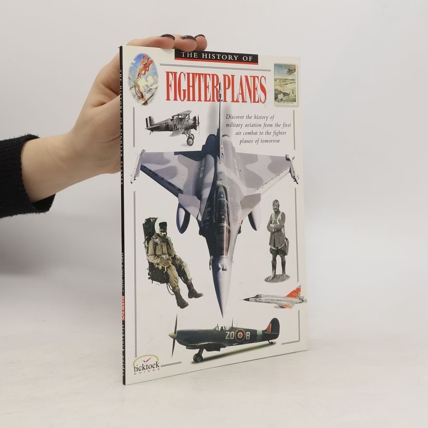 Bill Gunston The History of Fighter Planes