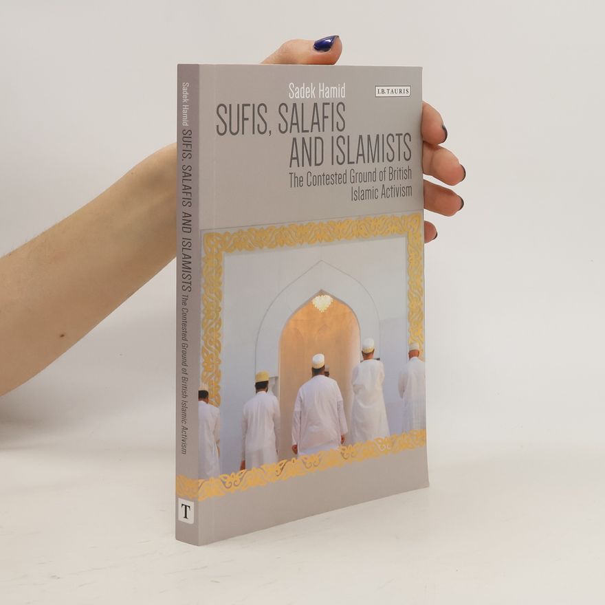 Sadek Hamid Sufis, Salafis and Islamists