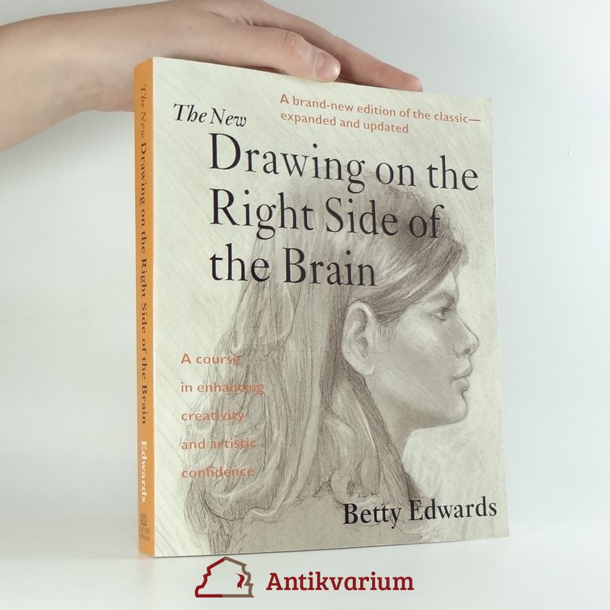 Betty Edwards The New Drawing on the Right Side of the Brain