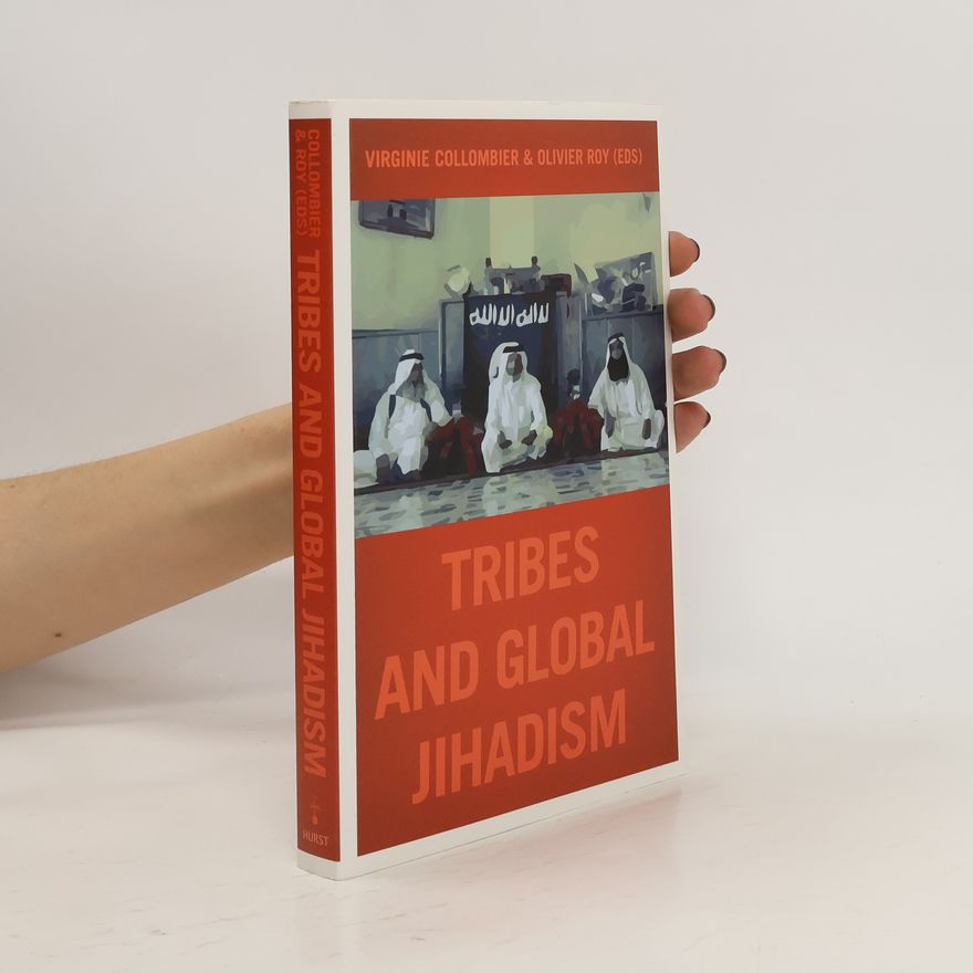Kolektiv autorů Tribes and Global Jihadism