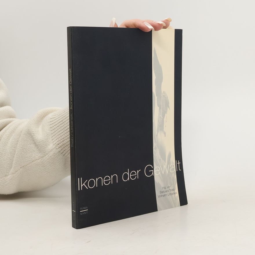 Barbara Trieb Ikonen der Gewalt