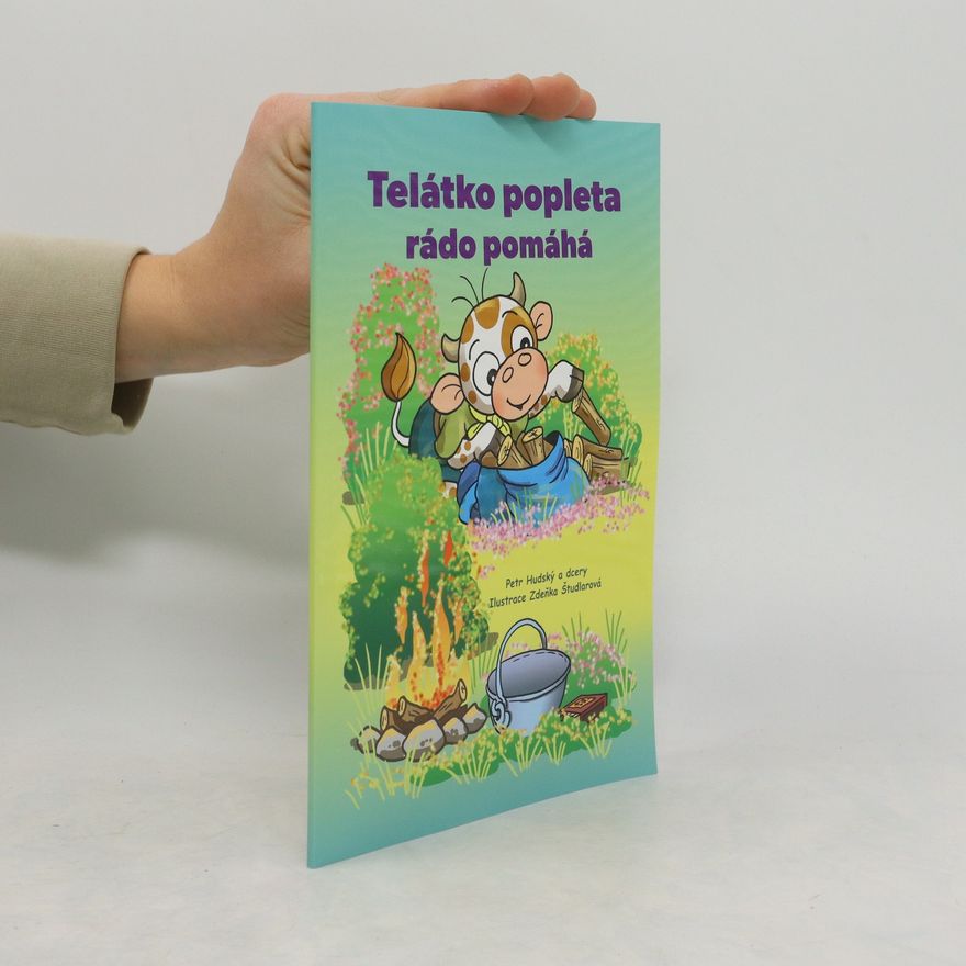 Petr Hudský Telátko popleta rádo pomáhá