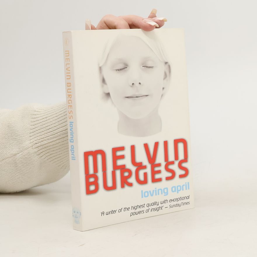 Melvin Burgess Loving April