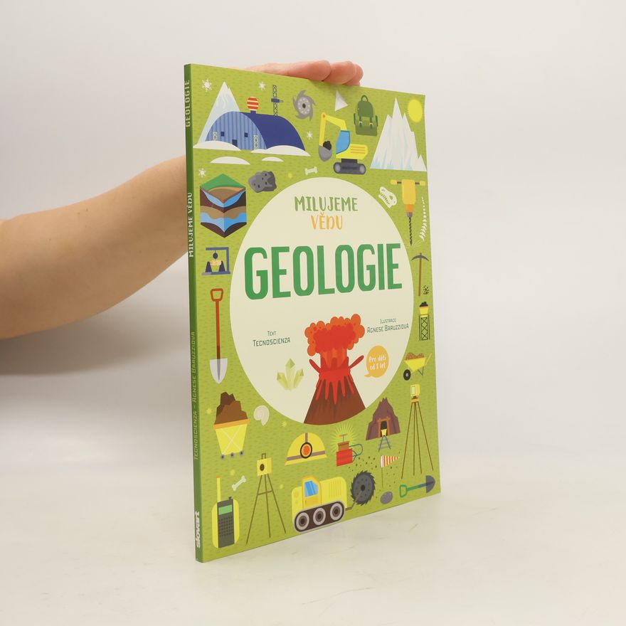 Agnese Baruzzi Milujeme vědu. Geologie