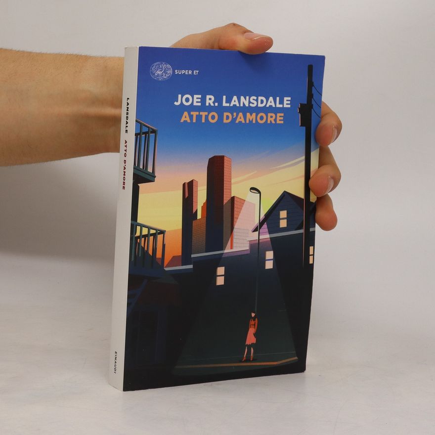 Joe R. Lansdale Atto d'amore