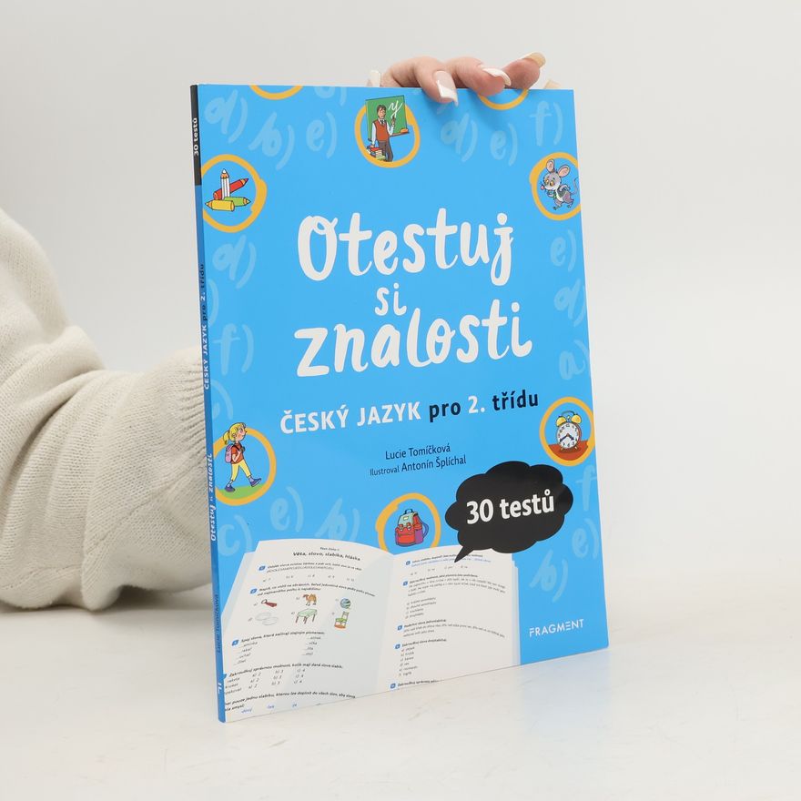 Lucie Tomíčková Otestuj si znalosti : český jazyk pro 2. třídu