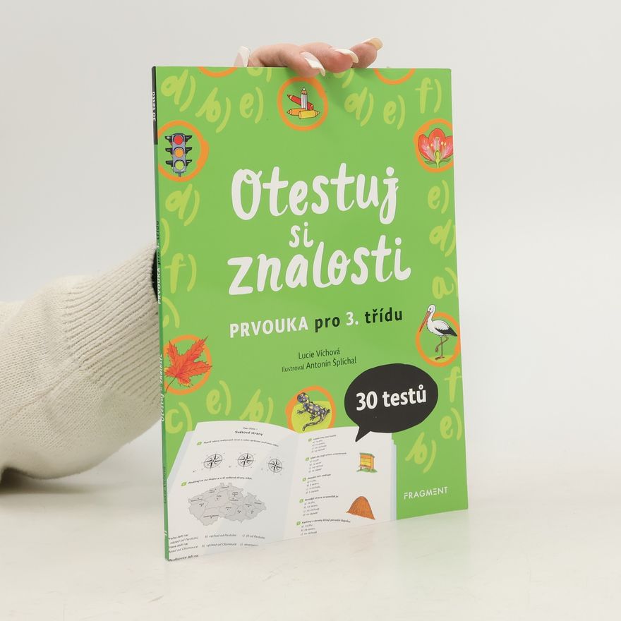 Lucie Víchová Otestuj si znalosti : prvouka pro 3. třídu