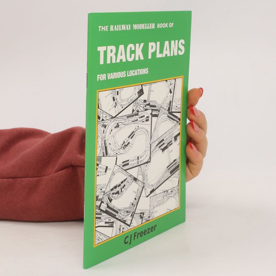 C.J. Freezer The Railway Modeller Book of Track Plans