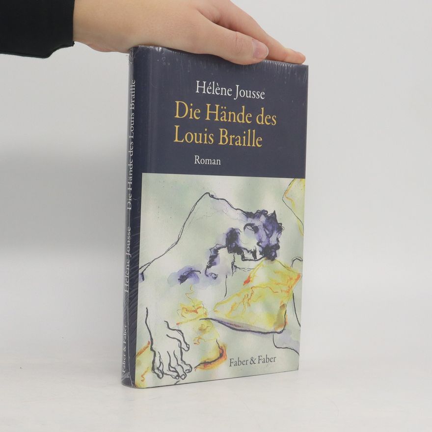 Hélène Jousse Die Hände des Louis Braille