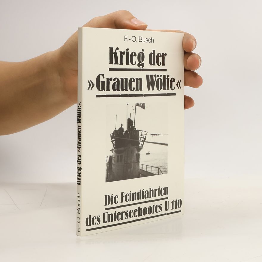 Fritz Otto Busch Krieg der Grauen Wölfe