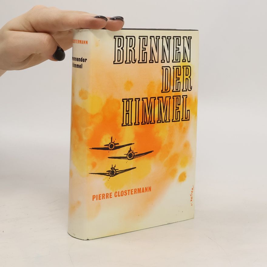 Pierre Clostermann Brennen der Himmel
