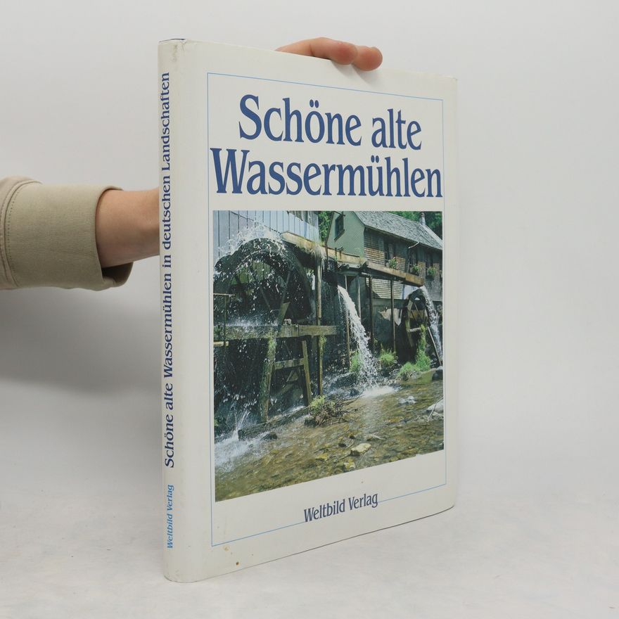 Autorenkollektiv Schöne alte Wassermühlen